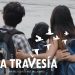 La vida es una travesía