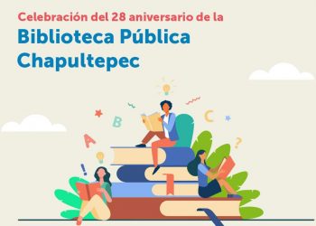 Biblioteca Pública Chapultepec realiza fiesta literaria por su 28 aniversario