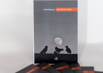 El poemario de René Figueroa que rompe tabúes: «Por siempre viernes»