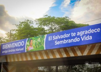 Así se prepara San Salvador para la llegada del presidente López Obrador
