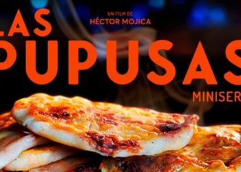 «Las Pupusas»: la primera miniserie salvadoreña en Amazon Prime Video ya está disponible